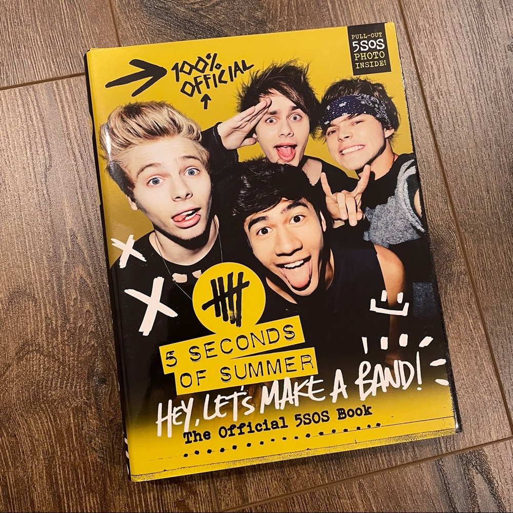5 Seconds of Summer Hey, Lets Make A Band - Official 5sos Book
